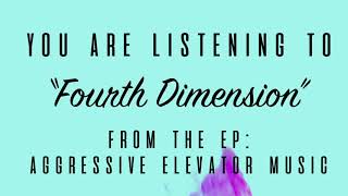 Any Given Room - Fourth Dimension (Official EP Stream)