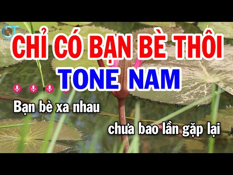Karaoke Chỉ Có Bạn Bè Thôi Tone Nam | Nhạc Sống Tuấn Kiệt