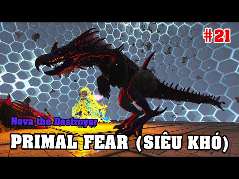 BỘ ĐÔI "Nova the Destroyer" và CUỘC CHIẾN với "Pikkon the Creator" (ARK Primal Fear #21)