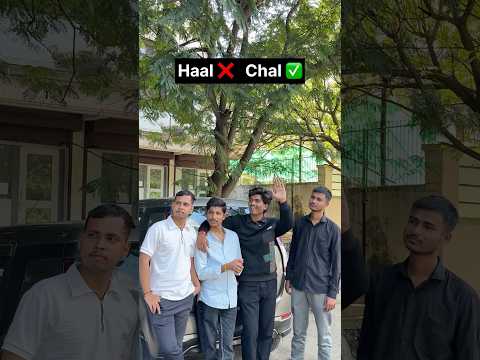 Haal ❌chal✅ #shorts #comedyshorts #funnyshorts #chal #boysthings #bestfriend #exploremore #viral