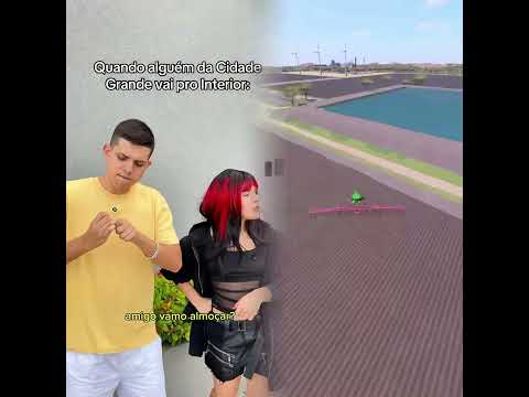 Quando alguém da Cidade Grande vai pro Interior 😂 É ASSIM NÉ?