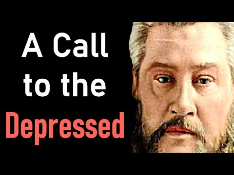 A Call to the Depressed - Charles Spurgeon Audio Sermons