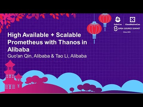 High Available + Scalable Prometheus with Thanos in Alibaba