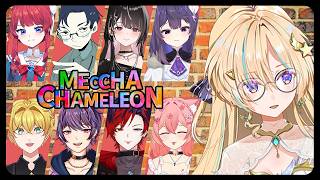 MECCHA CHAMELEON ! with Friends (check desc!)