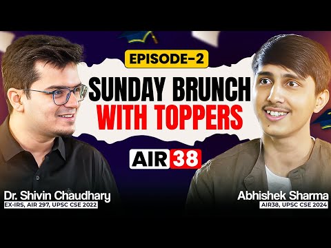 Sunday Brunch With Toppers | Ep 2 - Abhishek Sharma AIR 38