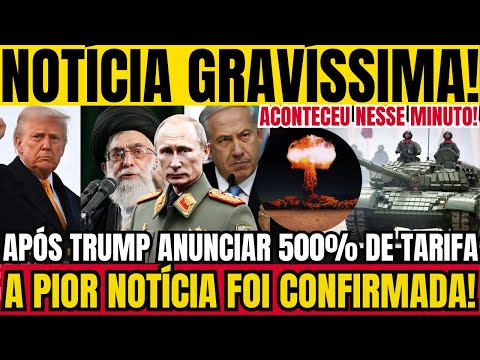 URGENTE: EUA ANUNCIA 500% DE TARIFA! TRUMP DÁ PRAZO DE 50 DIAS A PUTIN! RÚSSIA BOMBARDEIA, irã anunc