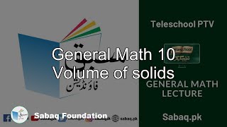 General Math 10 Volume of solids