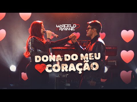 Marcelo e Rayane - Dona do Meu Coração  [Ao Vivo Serrita/PE]