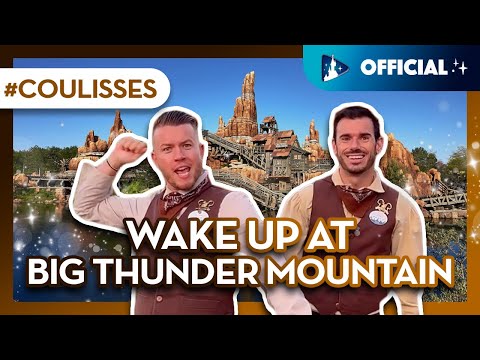 Wake up at Big Thunder Mountain te plonge dans les coulisses de l'attraction 🎢🌄