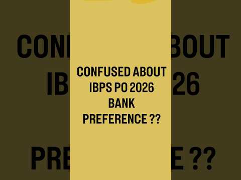 IBPS PO 2026 : Bank Preference List