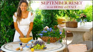 SEPTEMBER RESET: A Fresh Healthy Start & a New Season in My Home in Italy
