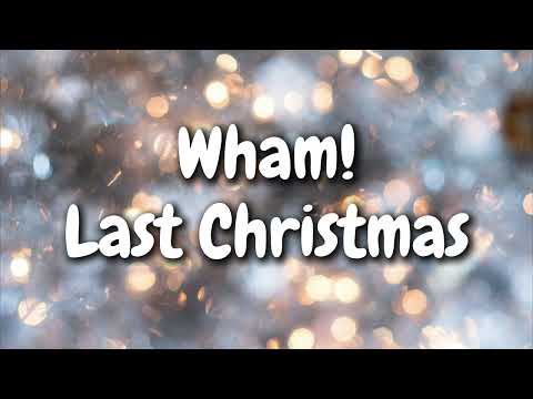 Wham! - Last Christmas (Lyrics)