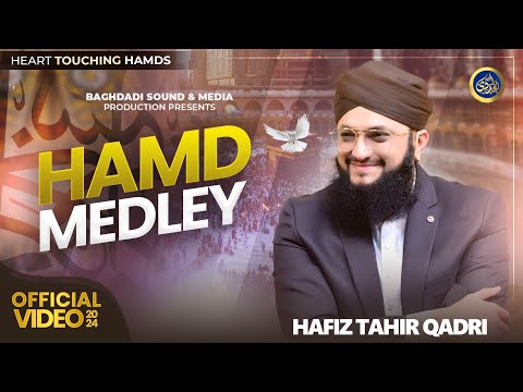 Medley of Hamd - Hafiz Tahir Qadri - 2024