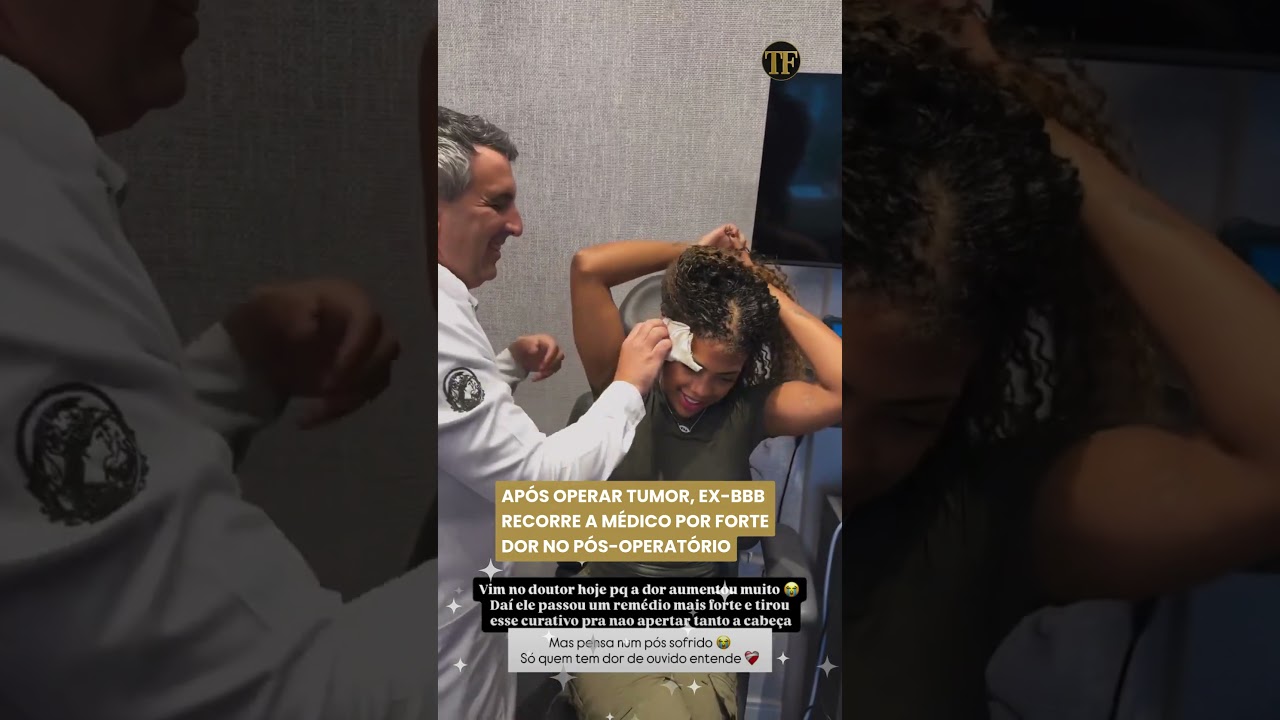 Após operar tumor, ex-BBB recorre a médico por forte dor no pós-operatório