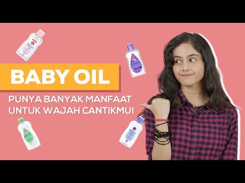 Ini Dia Rahasia Kecantikan yang Tersembunyi dari Baby Oil! | Tips Kecantikan