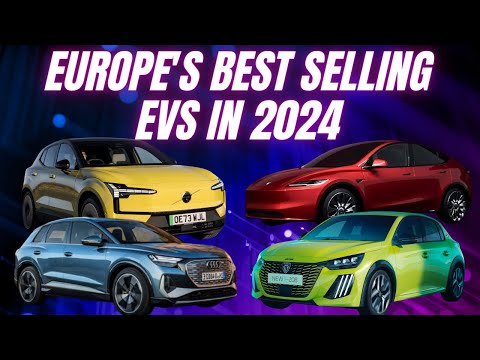 Europe's best selling electric cars in 2024 - Volvo rises to take on Tesla