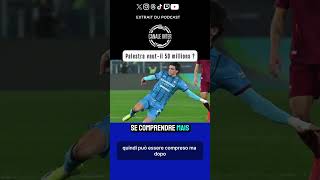 Mercato Inter : Palestra vaut-il 50 millions?