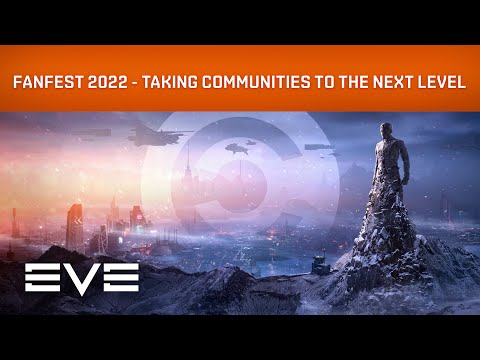 EVE Online I EVE Fanfest 2022 – Benjamin Rushing: Taking Communities to the Next Level