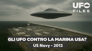 UFO Files #12: Gli UFO contro la Marina USA? - 2013