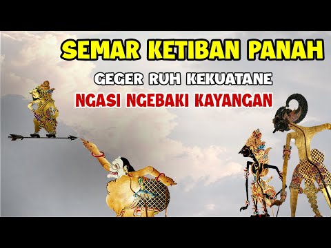 GEGER !!! SEMAR KETIBAN PANAH KEKUATANE NGASI NGEBAKI KAYANGAN