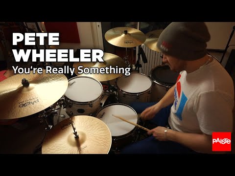 PAISTE CYMBALS - Pete Wheeler ("You're Really Something - The Wild Things)