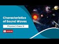 Characteristics of Sound Waves