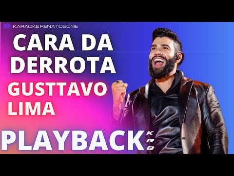 CARA DA DERROTA – GUSTTAVO LIMA – PLAYBACK KARAOKE INSTRUMENTAL