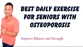 Best Daily Exercise for Seniors with Osteopenia / Osteoporosis by Doc Jun