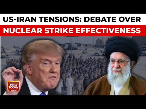 US Intelligence Assessments Cast Doubt In Iran Nuclear Strike Effectiveness | India Today News