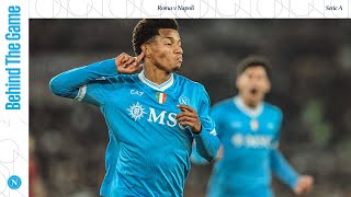 BEHIND THE GAME | #RomaNapoli, il cielo è azzurro sull'Olimpico