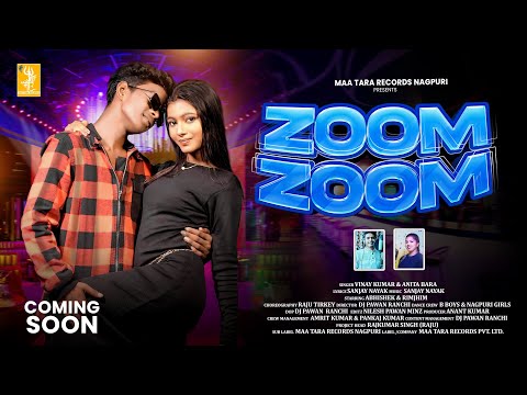 Zoom Zoom । Avishek & Rimjhim । Vinay Kumar & Anita Bara । New nagpuri song 2025 । Teaser 