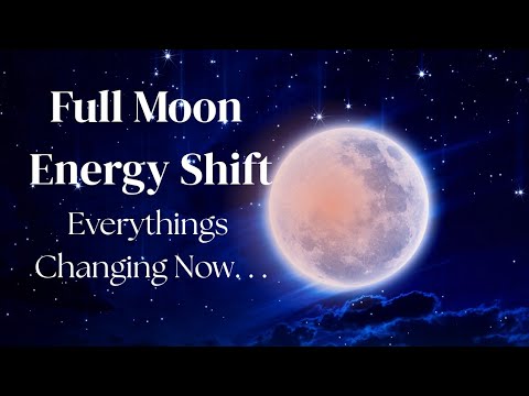 Full Moon Energy Shift Reading - All Zodiac Signs Collective