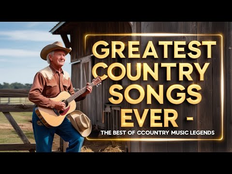 Greatest Old Country Music with Lyrics – Old Time Country Soundtracks 2025