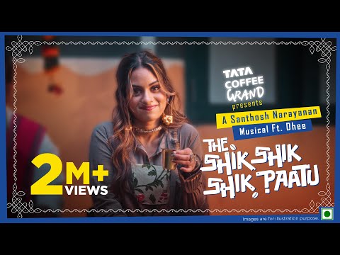 The Shik Shik Shik Paatu by Santhosh Narayanan ft. Dhee & Gana Muthu | Tata Coffee Grand