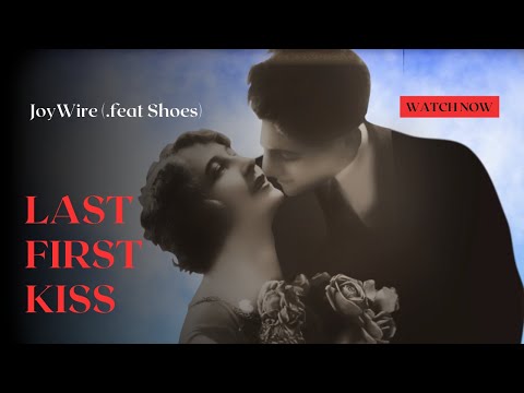 JoyWire (feat Shoes) - Last First Kiss (Official Music Video) vibes of Beatles Costello, Petty