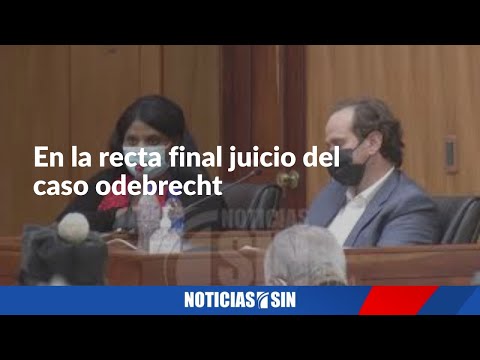 En la recta final juicio del caso odebrecht