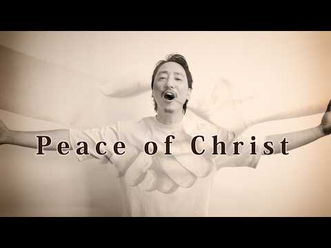 長沢崇史 - Peace of Christ [新曲]