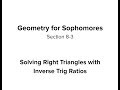 Solving Right Triangles with Inverse Trig Ratios