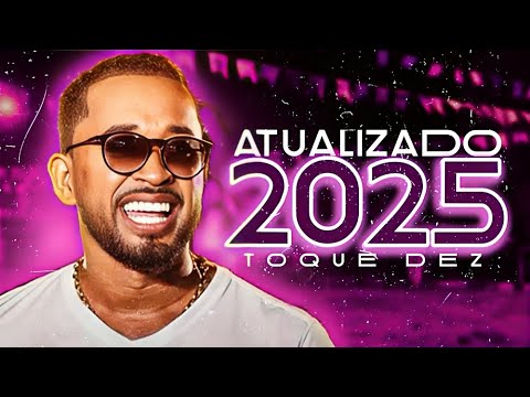 TOQUE DEZ 2025 - CD NOVO TOQUE DEZ - TOQUE DEZ ATUALIZADO 2025 - CD COMPLETO TOQUE DEZ