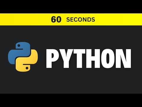 Python in 60 Seconds