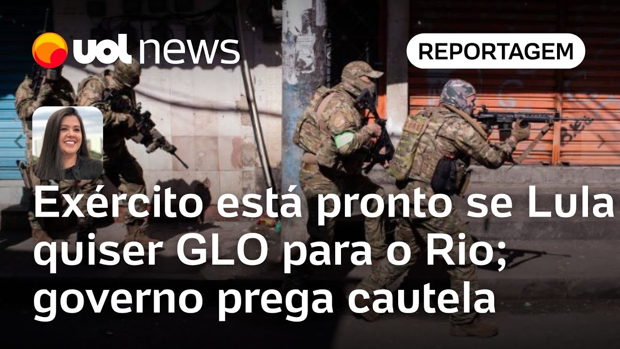 Exército está pronto se Lula quiser adotar GLO para o Rio governo prega cautela | Carla Araújo  TV Online Exército está pronto se Lula quiser adotar GLO para o Rio governo prega cautela | Carla Araújo
