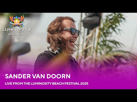 Sander van Doorn (Saturday) live at Luminosity Beach Festival 2025 #LBF25