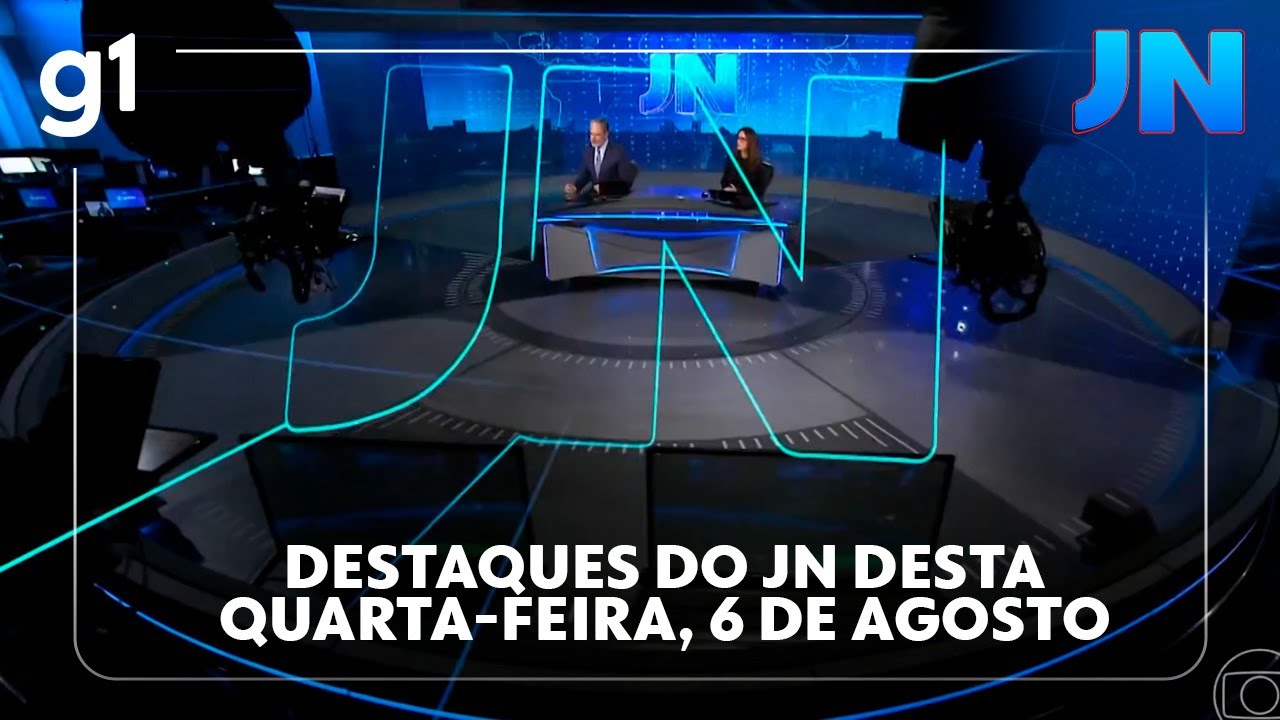 Veja destaques do JN desta quarta feira 6 de agosto