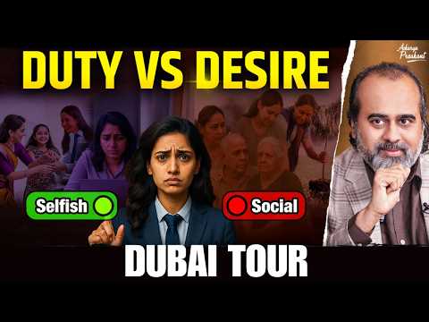 Desire vs Duty: How to choose? || Acharya Prashant, BITS Pilani, Dubai Tour (2025)