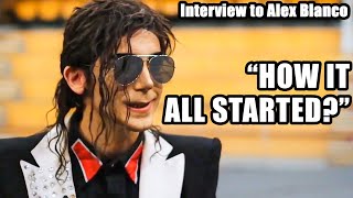 Interview to Alex Blanco - Michael Jackson Impersonator (Tribute Artist) - Lisbon, Portugal