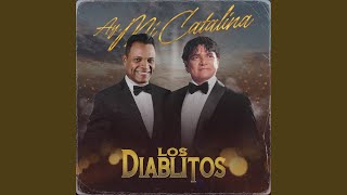 Ay, Mi Catalina