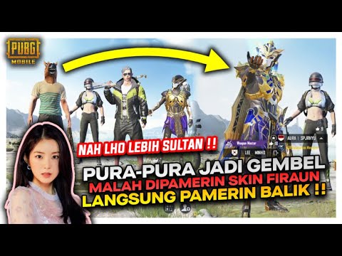 PRANK RANDOM JADI PLAYER MISKIN MALAH DI PAMERIN SKIN FIRAUN , LANGSUNG PAMERIN BALIK - PUBG MOBILE