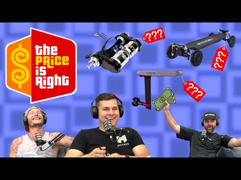 Esk8Exchange Podcast | Episode 041: Price Is Right (Electric Skateboard Edition)