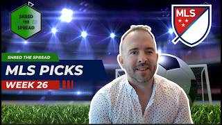 MLS Predictions, Picks and Parlays | MLS Week 26 Picks
