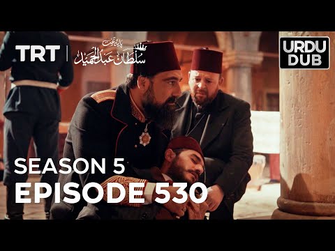 Payitaht Sultan Abdulhamid Episode 530 | Season 5